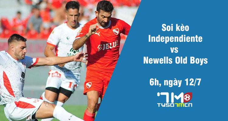 Soi kèo Independiente vs Newells Old Boys, 6h ngày 12/7 - Ảnh 1