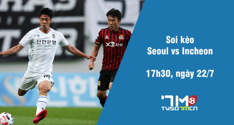 Soi kèo FC Seoul vs Incheon United, 17h30 ngày 22/7 - Ảnh 1