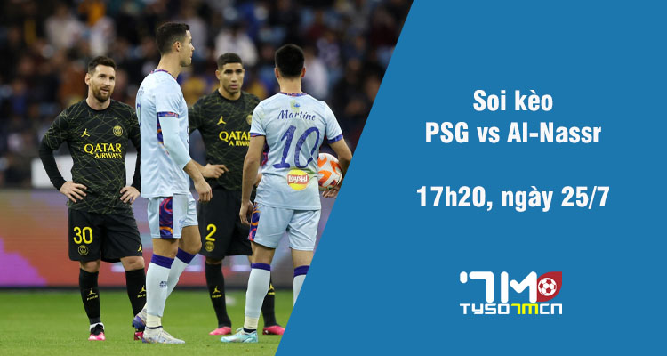 Soi kèo PSG vs Al-Nassr, 17h30 ngày 25/7 - Ảnh 1