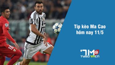 Tip kèo Ma Cao hôm nay 11/5 tyso7mcn